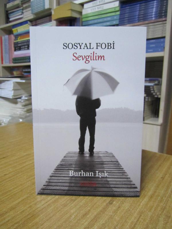 Sosyal Fobi Sevgilim - Burhan Işık