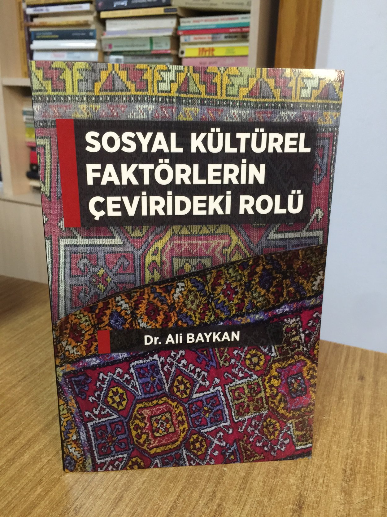 Sosyal Kültürel Faktörlerin Çevirideki Rolü - Dr. Ali Baykan