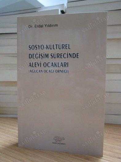 Sosyo-Kültürel Değişim Sürecinde Alevi Ocakları (Ağuçan Ocağı Örneği) - Dr. Erdal Yıldırım