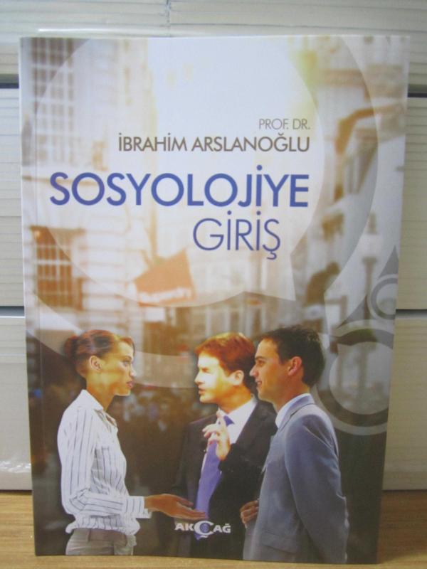Sosyolojiye Giriş (Ders Notları) - Prof. Dr. İbrahim Arslanoğlu