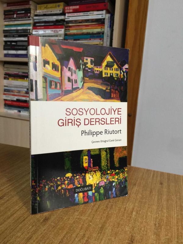 Sosyolojiye Giriş Dersleri - Philippe Riutort