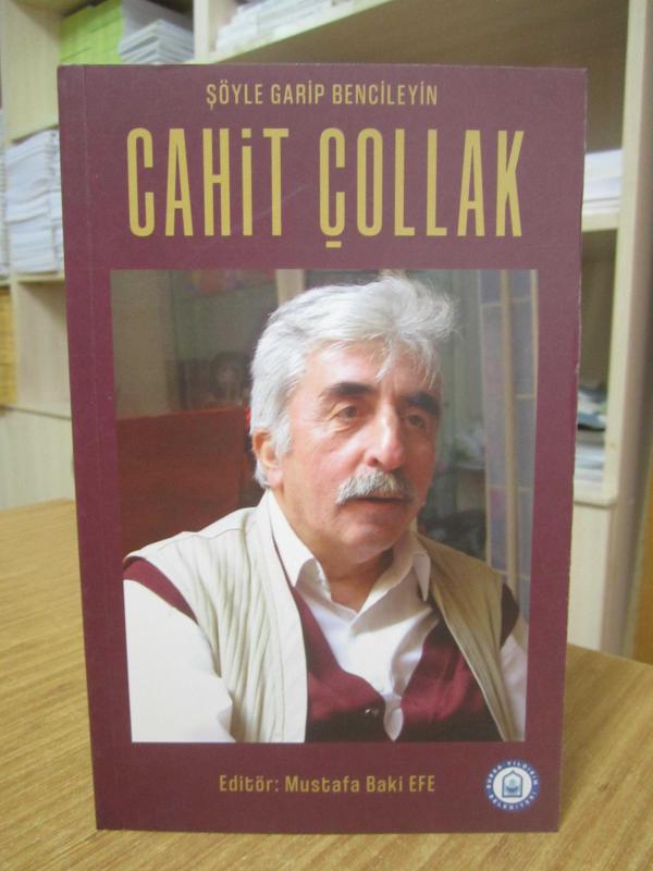 Şöyle Garip Bencileyin Cahit Çollak [2.Baskı]