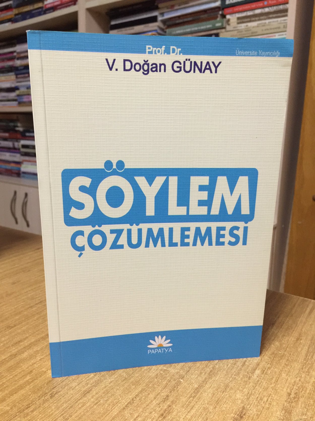 Söylem Çözümlemesi - Prof. Dr. V. Doğan Günay (1.Baskı)