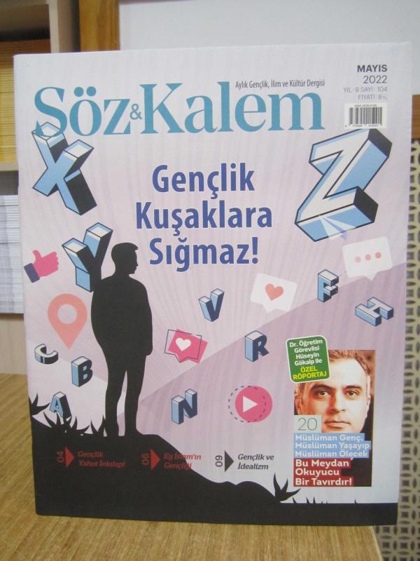 Söz Kalem Aylık Gençlik İlim ve Kültür Dergisi - Sayı 104 - Mayıs 2022