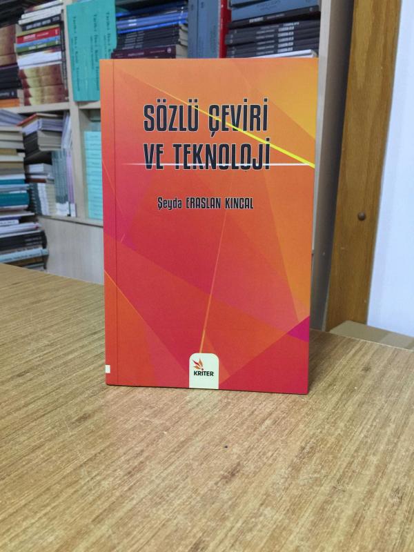 Sözlü Çeviri ve Teknoloji - Şeyda Eraslan Kıncal