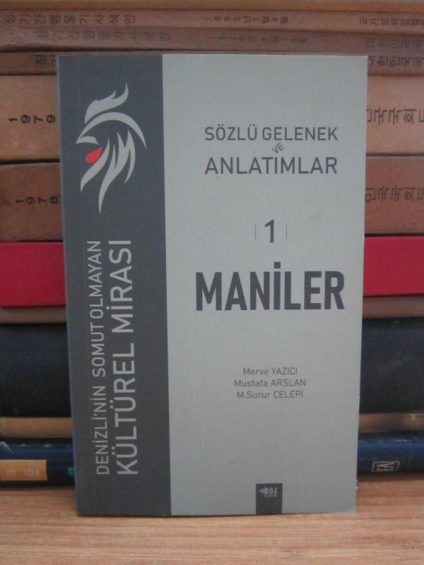Sözlü Gelenek ve Anlatımlar 1 Maniler - Denizli'nin Somut Olmayan Kültürel Mirası