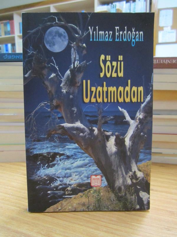 Sözü Uzatmadan - Yılmaz Erdoğan