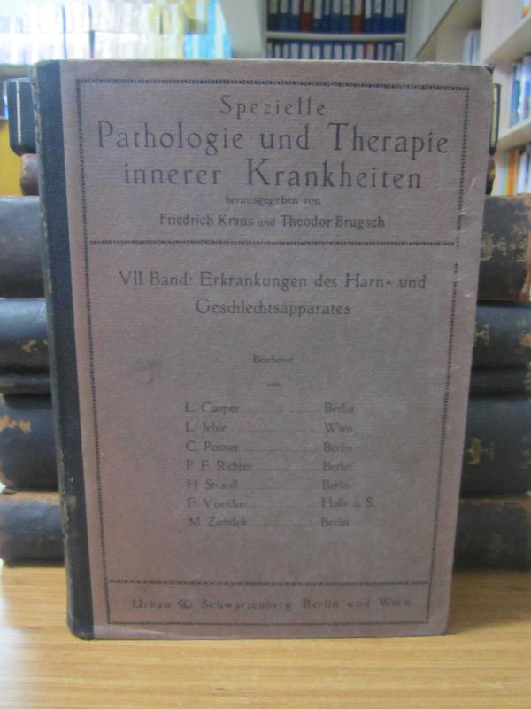 Spezielle Pathologie und Therapie (VII.Band) innerer Krankheiten herausgegeben von Friedrich Kraus and Theodor Brugsch