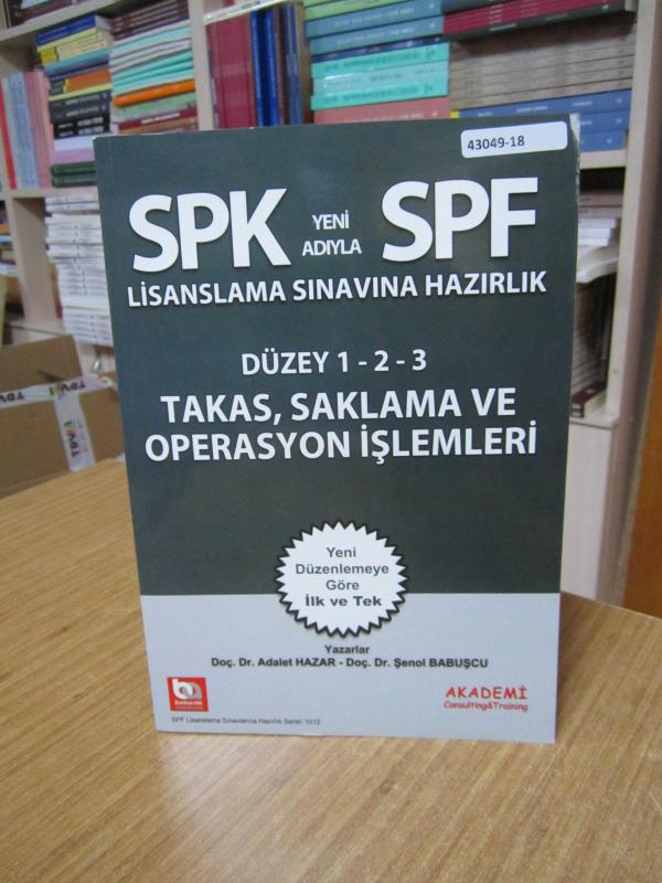 SPK SPF Lisanslama Sınavına Hazırlık Düzey 1-2-3 Takas Saklama ve Operasyon İşlemleri