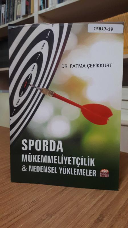 Sporda Mükemmeliyetçilik ve Nedensel Yüklemeler