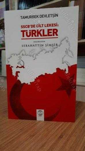 SSCB'de Cilt Lekesi Türkler - Tamurbek Devletşin