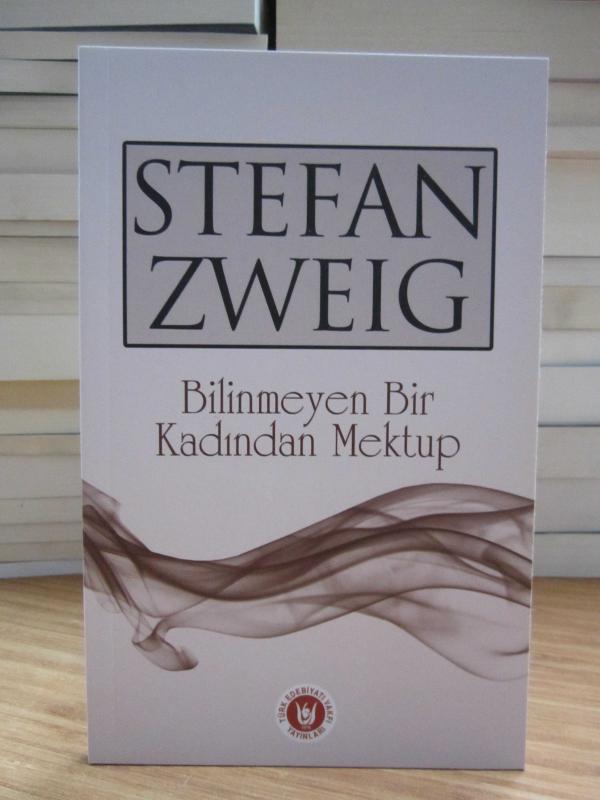 Stefan Zweig - Bilinmeyen Bir Kadından Mektup