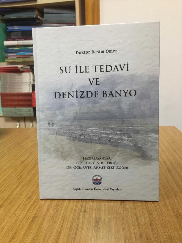 Su ile Tedavi ve Denizde Banyo - Doktor Besim Ömer [Ciltli]