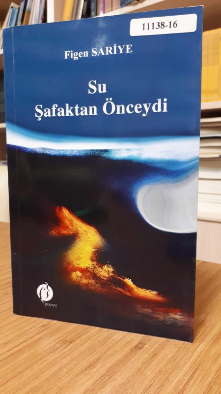 Su Şafaktan Önceydi