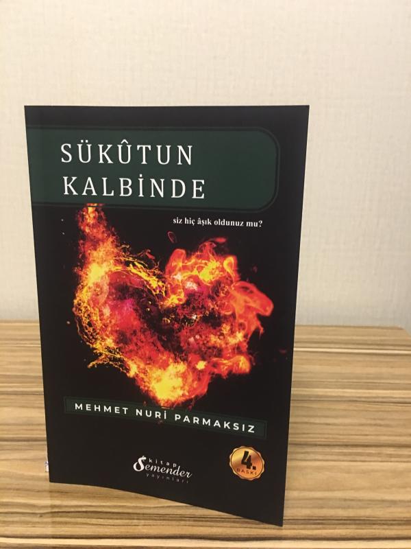 Sükutun Kalbinde - Mehmet Nuri Parmaksız - 4. Baskı