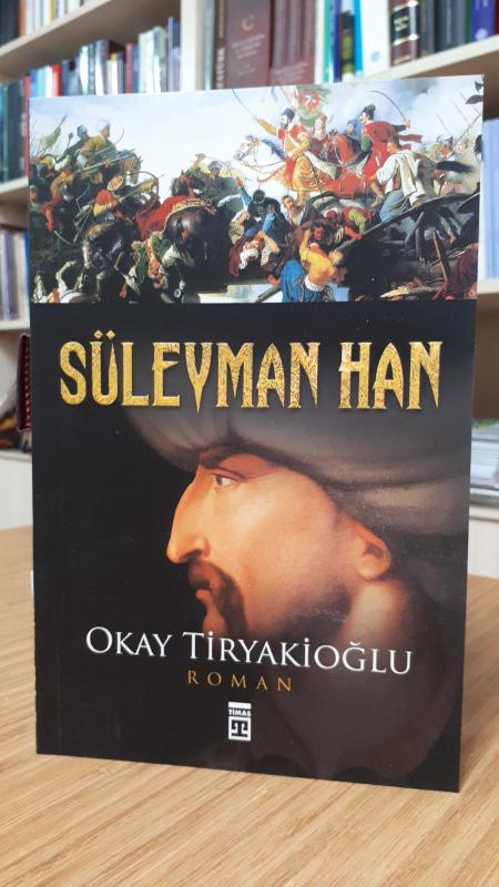 Süleyman Han - Oktay Tiryakioğlu