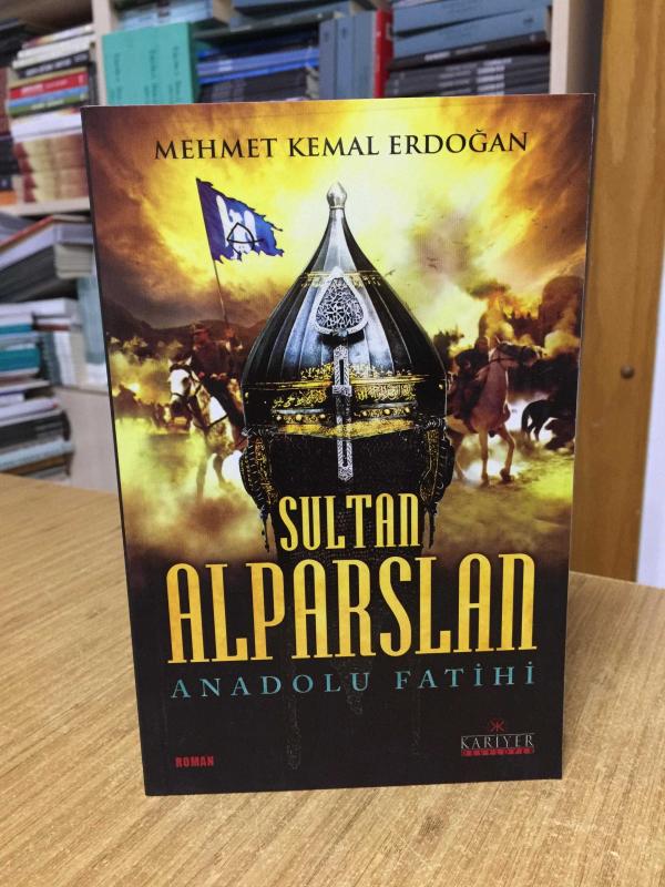 Sultan Alparslan Anadolu Fatihi - Mehmet Kemal Erdoğan
