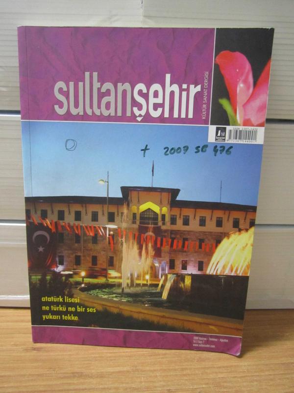 Sultan Şehir Kültür Sanat Dergisi - Sayı 7 - Haziran Temmuz Ağustos 2008