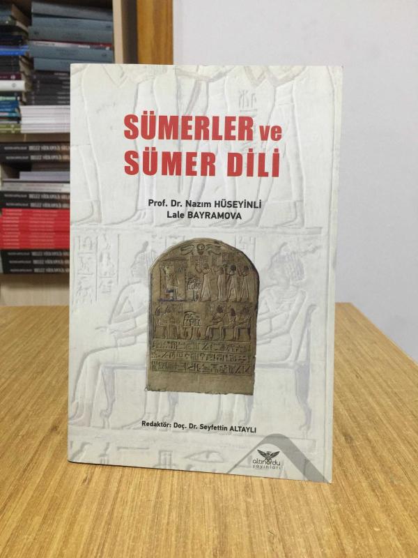 Sümerler ve Sümer Dili - Nazım Hüseyinli, Lale Bayramova