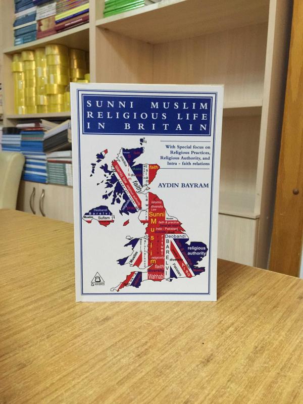 Sunni Muslim Religious Life in Britain - Aydın Bayram