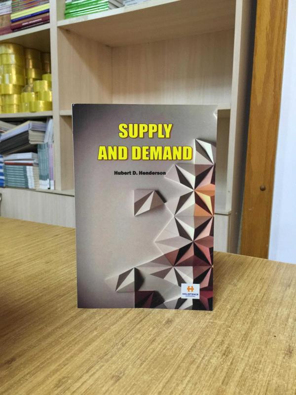 Supply and Demand - Hubert D. Henderson
