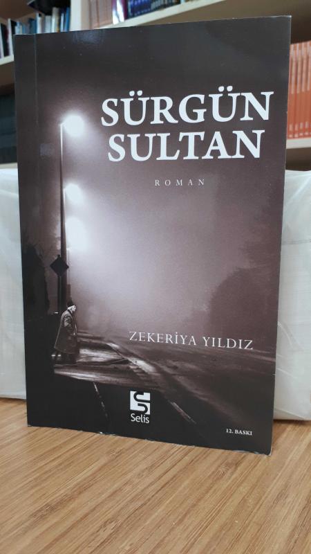Sürgün Sultan - Zekeriya Yıldız