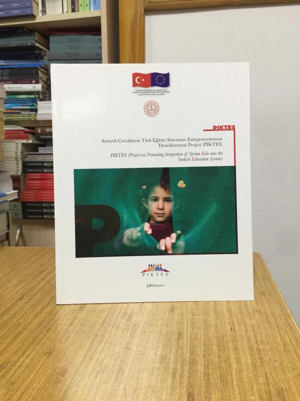 Suriyeli Çocukların Türk Eğitim Sistemine Entegrasyonunun Desteklenmesi Projesi (PIKTES)