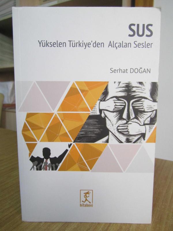 SUS Yükselen Türkiye'den Alçalan Sesler - Serhat Doğan