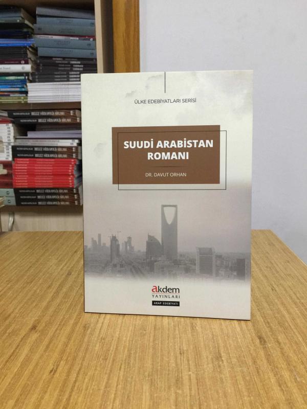 Suudi Arabistan Romanı (1930-2000) - Dr. Davut Orhan
