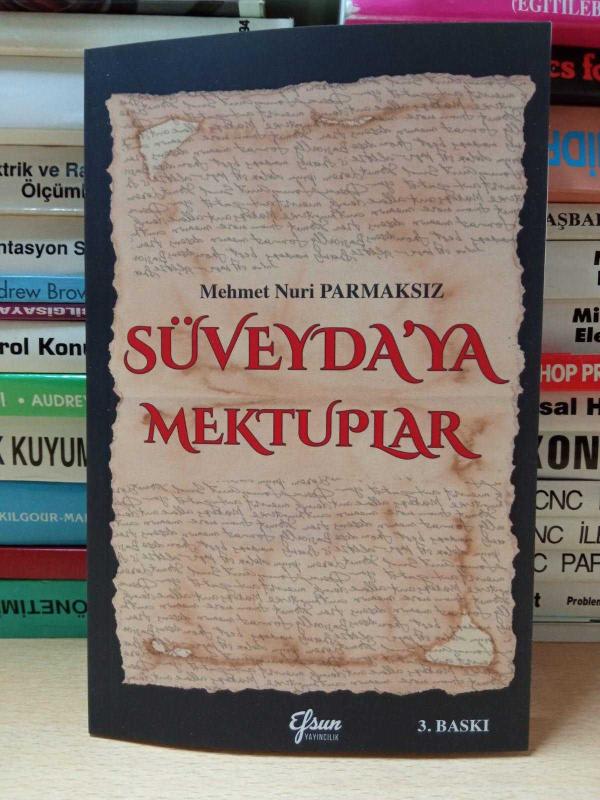 Süveyda'ya Mektuplar - Mehmet Nuri Parmaksız [3. Baskı]