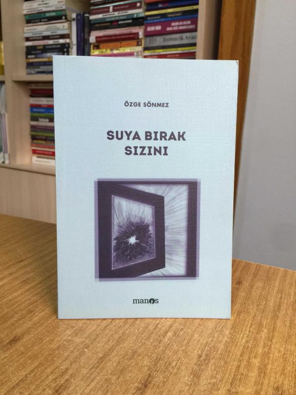 Suya Bırak Sızını - Özge Sönmez