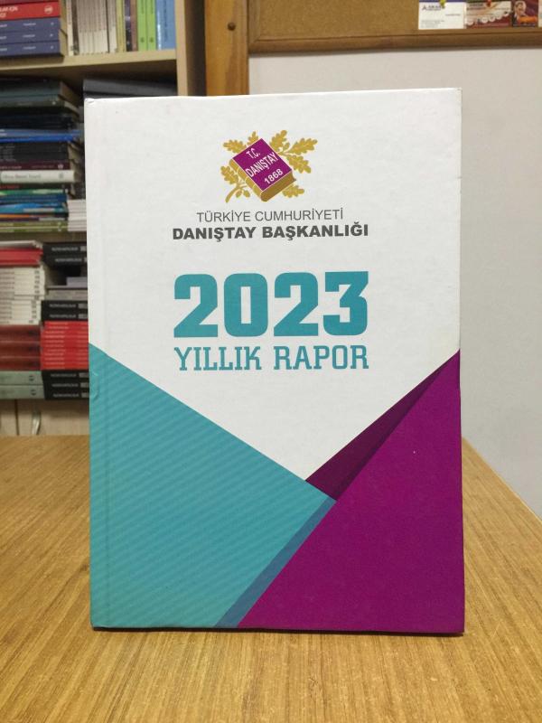 T.C. Danıştay Başkanlığı 2023 Yıllık Rapor [Ciltli]