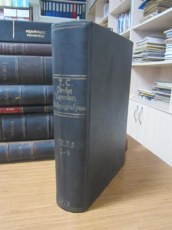 T.C.Devlet Yayınları Bibliyografyası Cilt 5 Sayı 1 Ocak 1975 - Sayı 6 Haziran 1975 - Ciltli