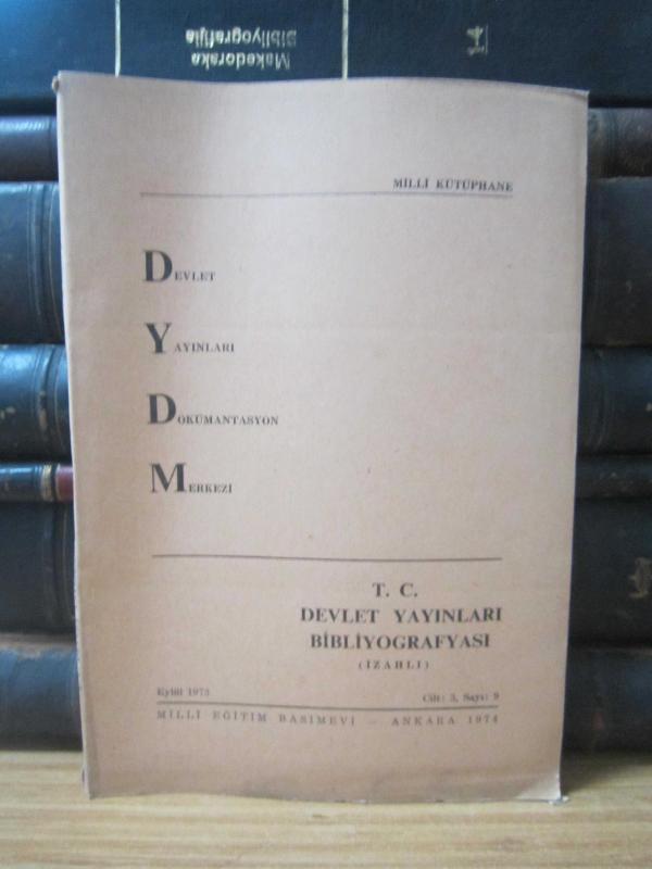 T.C. Devlet Yayınları Bibliyografyası (İzahlı) - Cilt 3 Sayı 9 - Eylül 1973