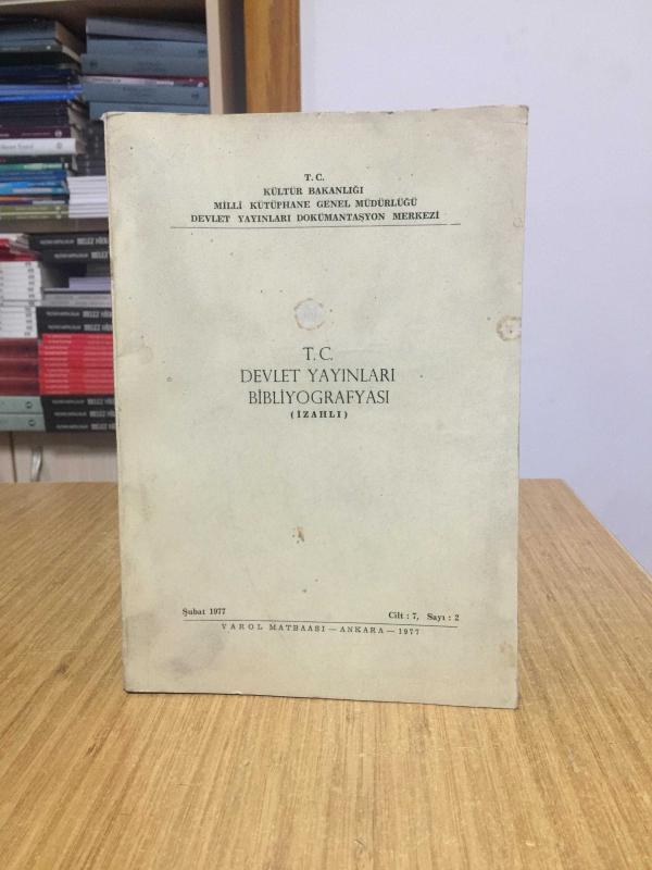 T.C. Devlet Yayınları Bibliyografyası (İzahlı) - Şubat 1977 / Cilt: 7 Sayı: 2
