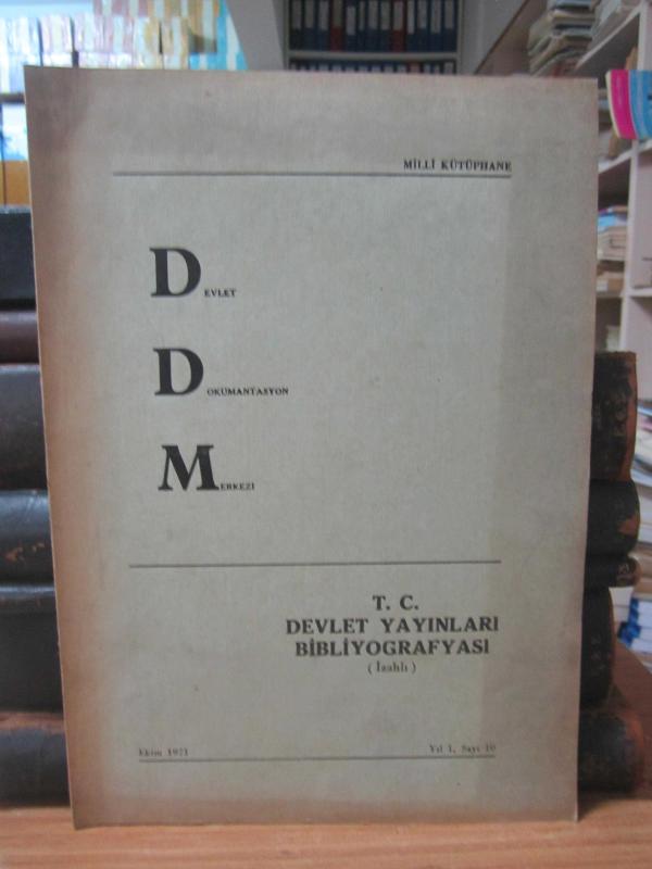 T.C. Devlet Yayınları Bibliyografyası (İzahlı) - Yıl 1 Sayı 10 - Ekim 1971