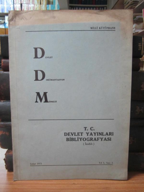 T.C. Devlet Yayınları Bibliyografyası (İzahlı) - Yıl 1 Sayı 2 - Şubat 1971