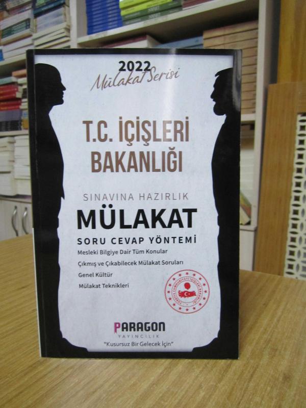 T.C. İçişleri Bakanlığı Sınavına Hazırlık Mülakat Soru Cevap Yöntemi / Paragon Yayıncılık Mülakat Serisi 2022