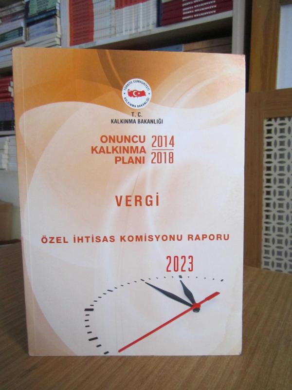 T.C. Kalkınma Bakanlığı Onuncu Kalkınma Planı 2014/2018 - Vergi Özel İhtisas Komisyonu Raporu