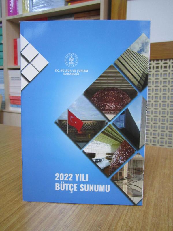 T.C. Kültür ve Turizm Bakanlığı 2022 Yılı Bütçe Sunumu