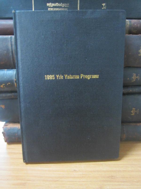 T.C.Resmi Gazete Sayı 22159 - 1995 Yılı Yatırım Programı - Ciltli