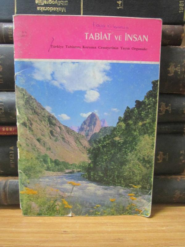 Tabiat ve İnsan Dergisi - Sayı 1 - Mart 1971 - Türkiye Tabiatını Koruma Cemiyeti