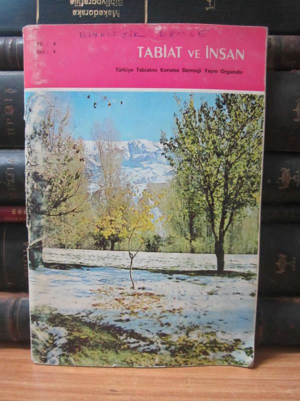 Tabiat ve İnsan Dergisi - Sayı 4 - Aralık 1974 - Türkiye Tabiatını Koruma Cemiyeti
