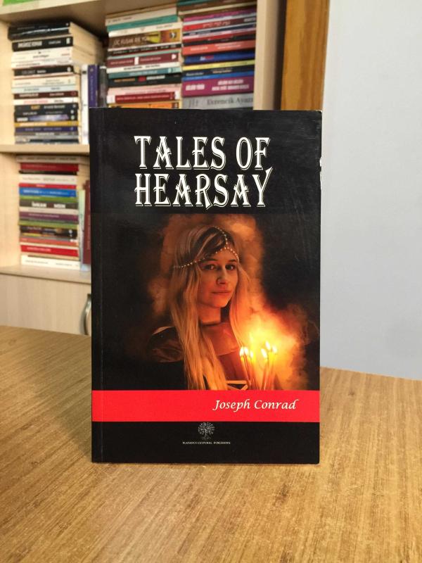 Tales of Hearsay - Joseph Conrad