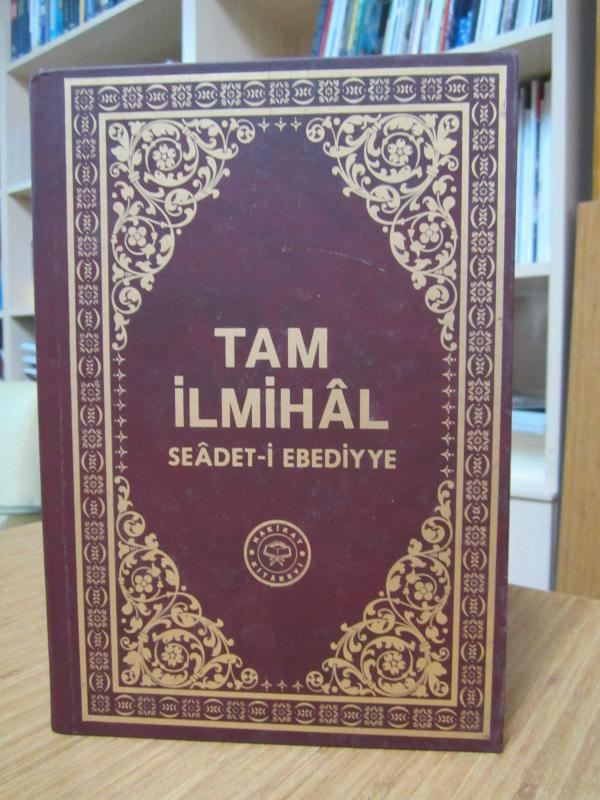 Tam İlmihal Seadet-i Ebediyye - Hüseyn Hilmi Işık [Hakikat Kitabevi / 2009]