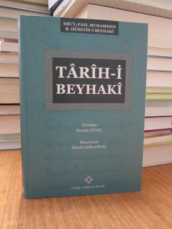 Tarih-İ Beyhaki ( Ebu'l-Fazl Muhammed B. Hüseyin-i Beyhaki ) / Tercüme: Necati Lügal