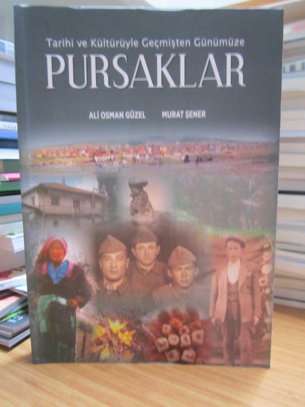 Tarihi ve Kültürüyle Geçmişten Günümüze Pursaklar