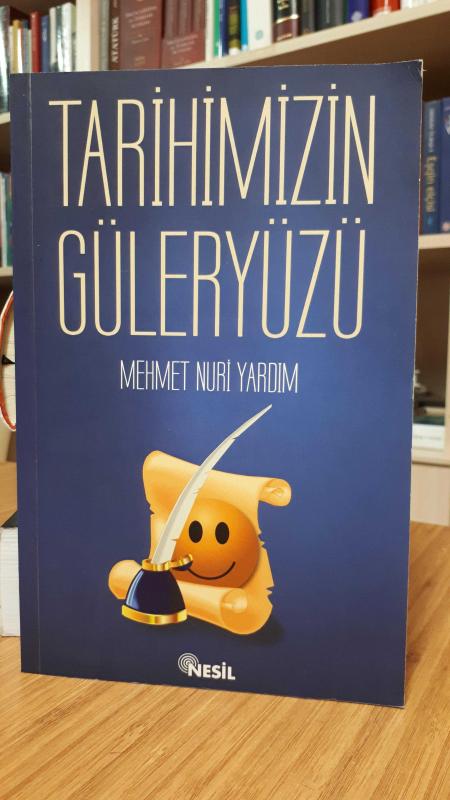 Tarihimizin Güleryüzü