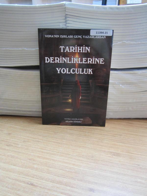 Tarihin Derinliklerine Yolculuk - Vona'nın Işıkları Genç Yazarlardan