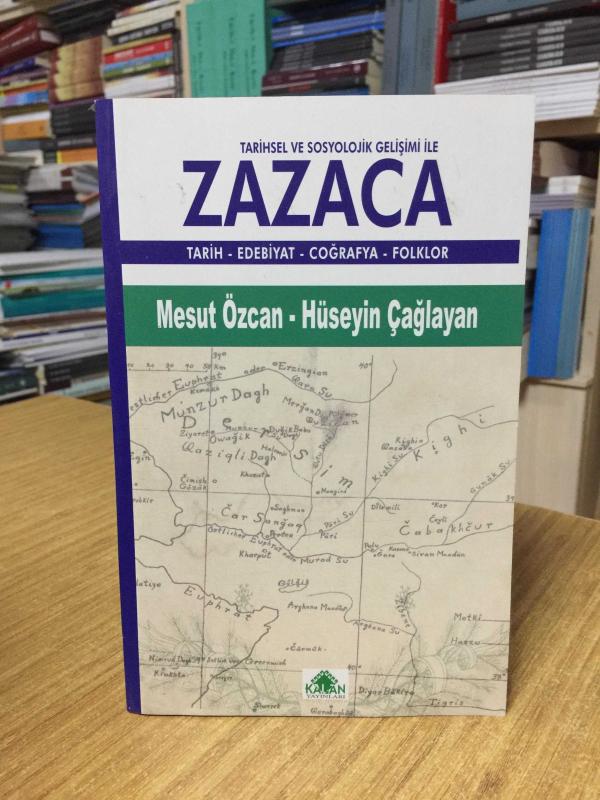 Tarihsel ve Sosyolojik Gelişimi ile Zazaca